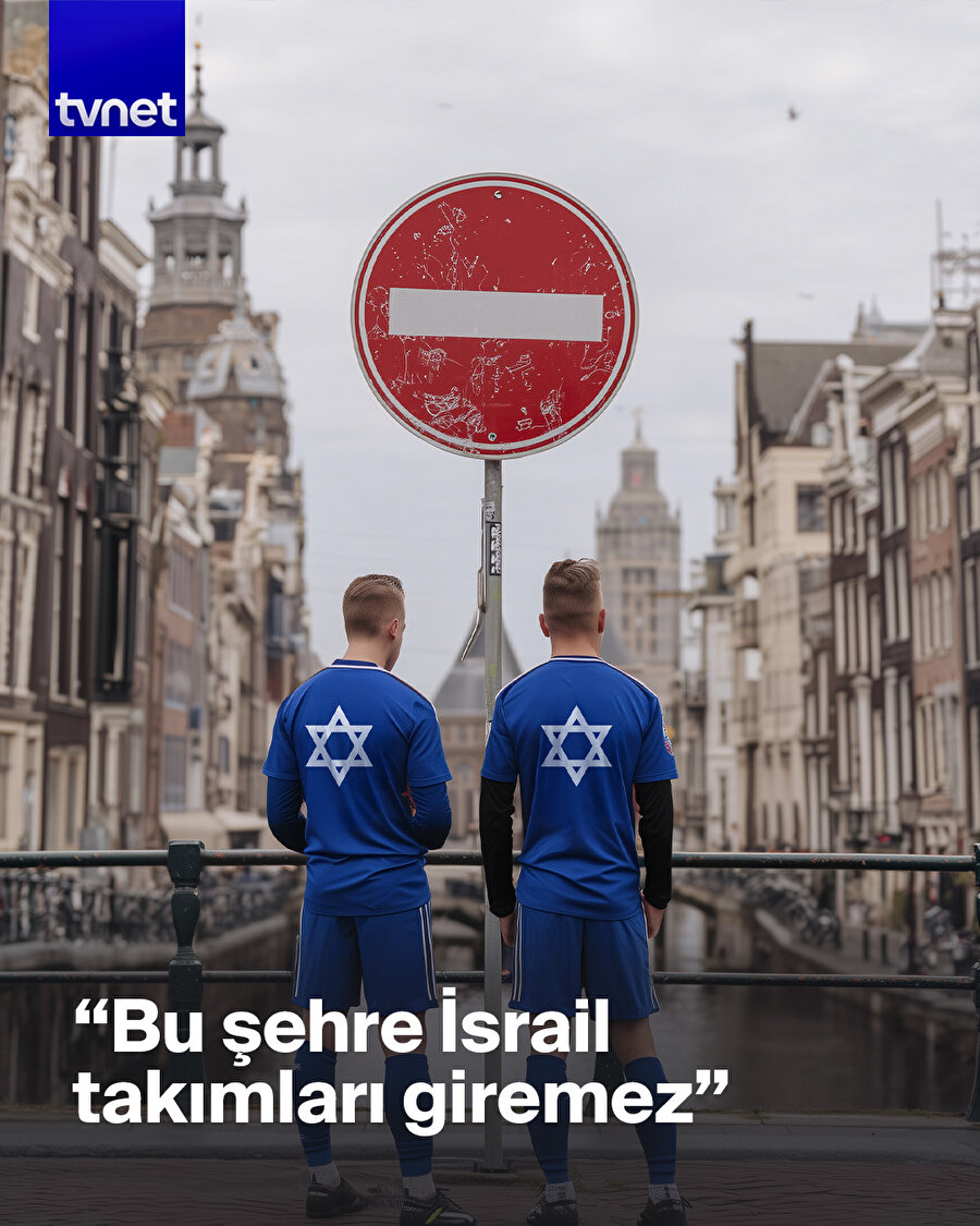 Amsterdam İsrail takımlarını istenmeyen ilan etti