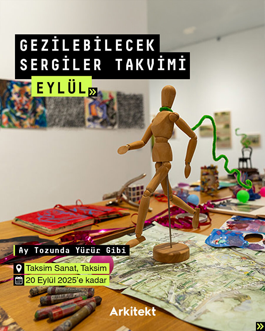 Arkitekt Eylül ayı gezilecek sergiler takvimi
