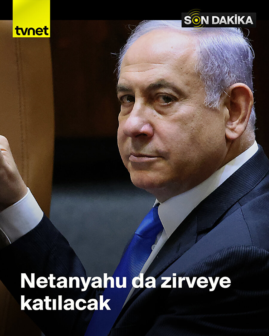 Mısır: Netanyahu zirveye katılacak