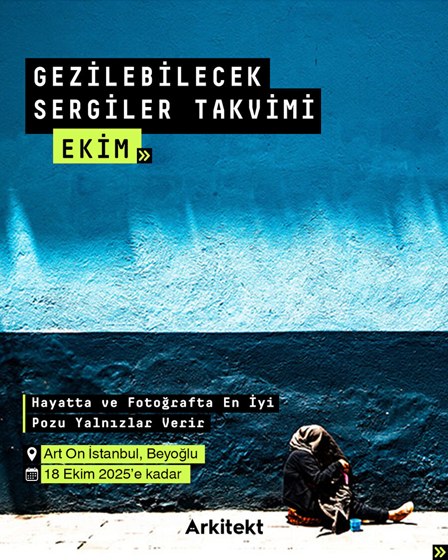 Arkitekt Ekim Ayı Gezilecek Sergiler Takvimi