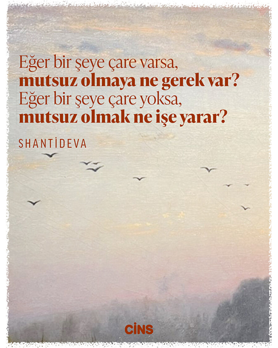 Shantideva'dan mutsuz olmaya dair