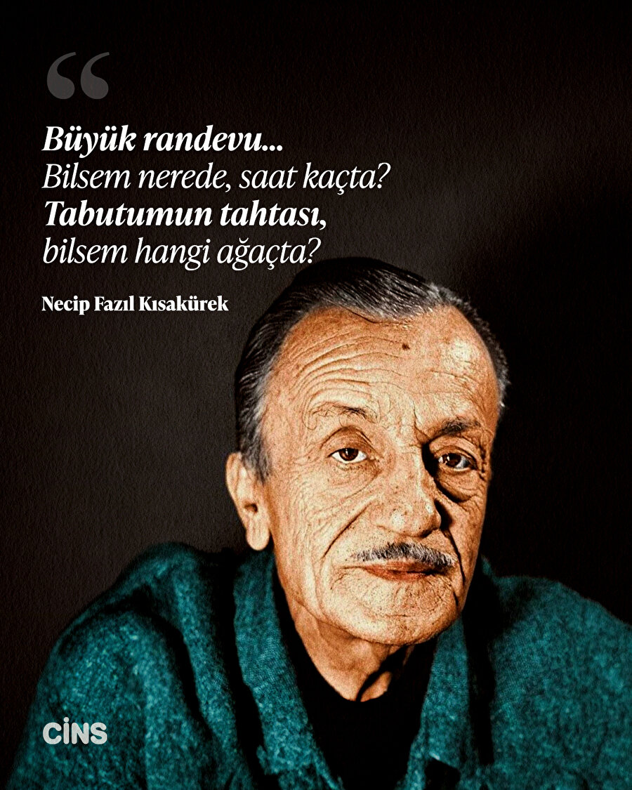 Necip Fazıl'dan 'büyük randevuya' dair 📌