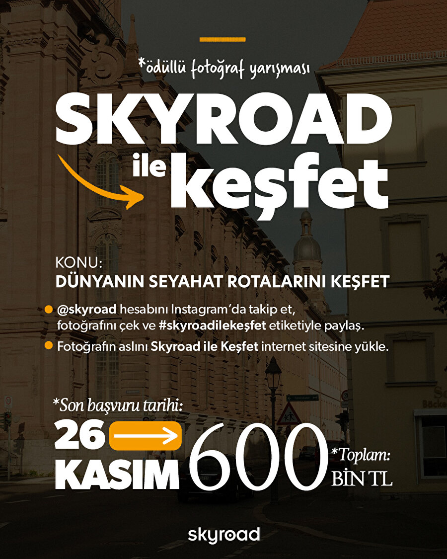 Ödüllü fotoğraf yarışması Skyroad ile Keşfet 📸
