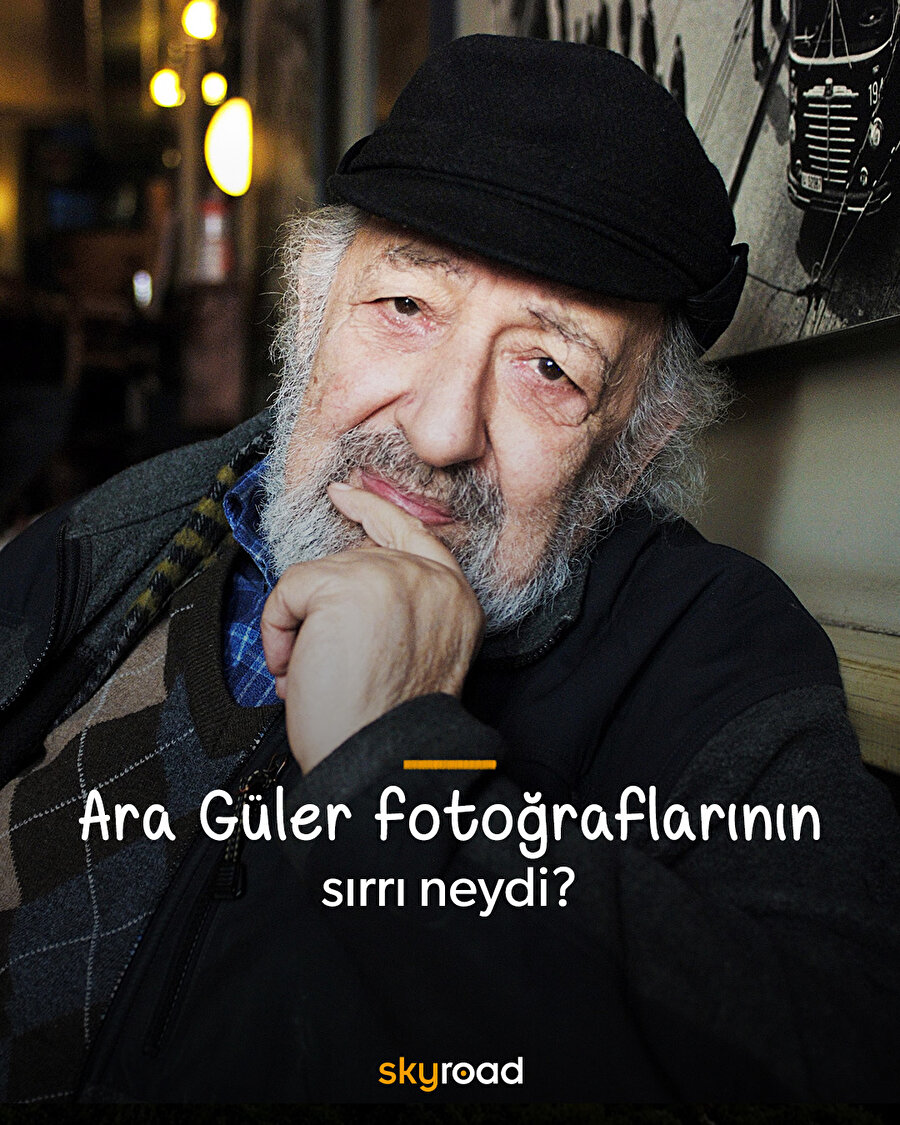 Ara Güler fotoğraflarının sırrı neydi? 📸