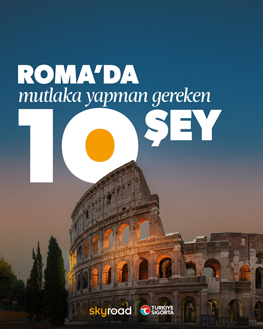 Roma'da mutlaka yapman gereken 10 şey 🙌