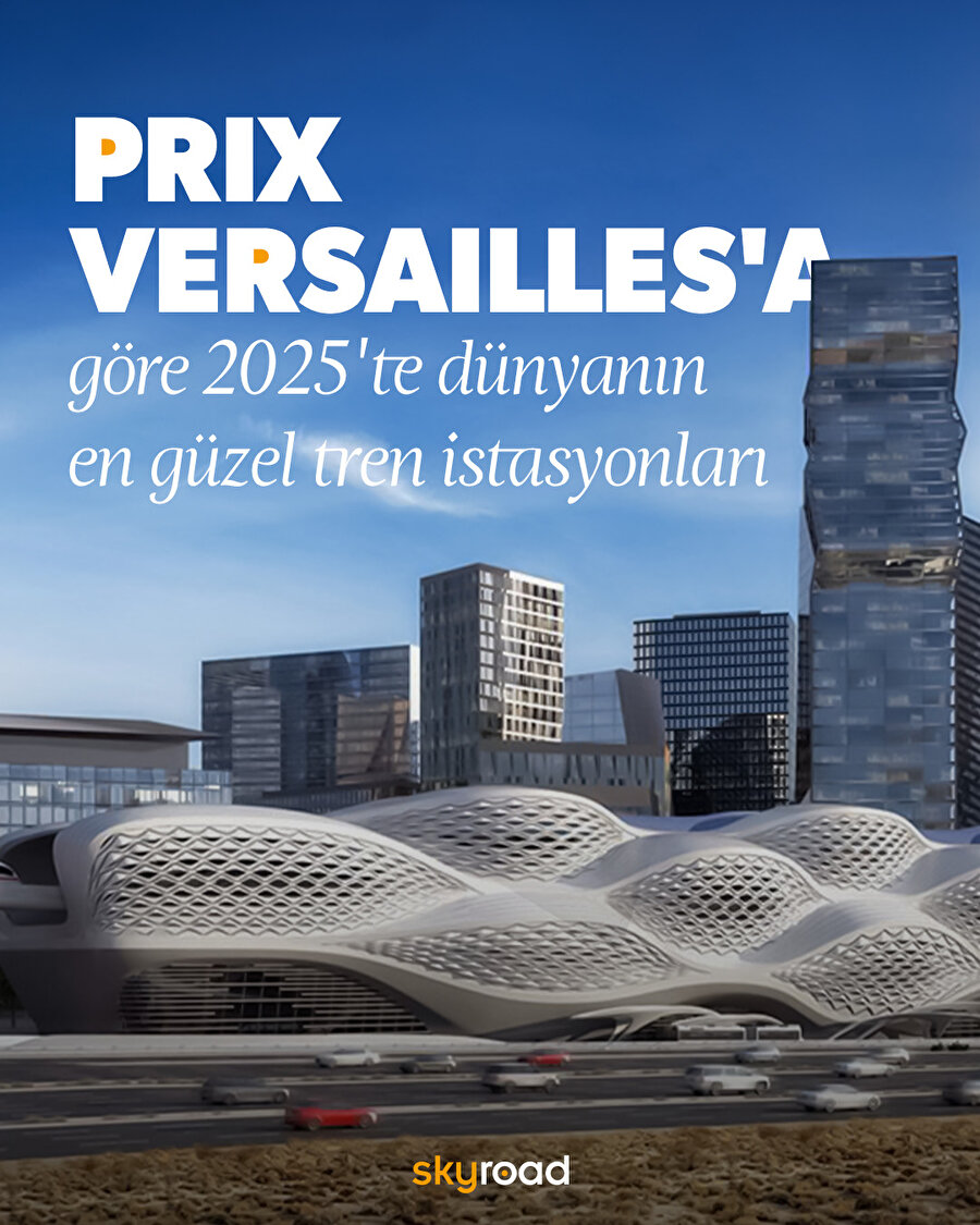 Prix Versailles'a göre 2025'te dünyanın en güzel tren istasyonları  🚉