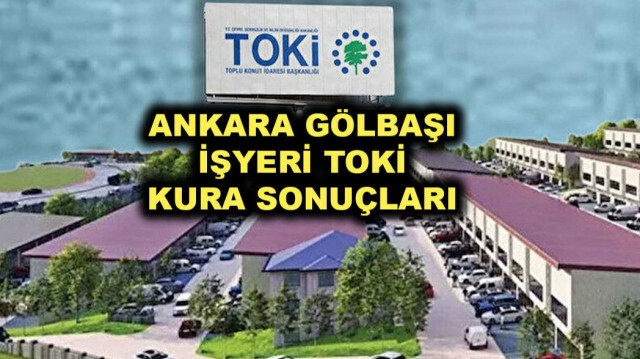 Ankara TOKİ işyeri kura sonuçları