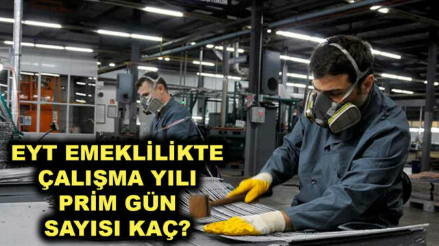 EYT emeklilik prim gün sayısı çalışma yılı