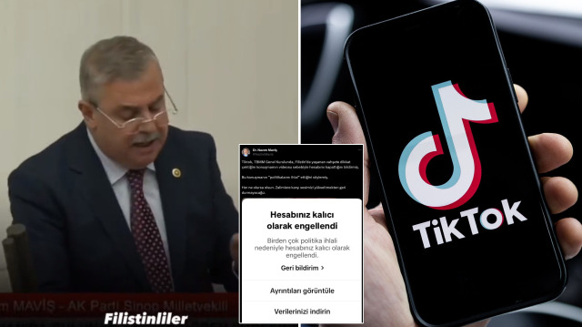 Filistin'e destek paylaşımı yapan AK Parti Milletvekili Nazım Maviş'in TikTok hesabı kapatıldı.