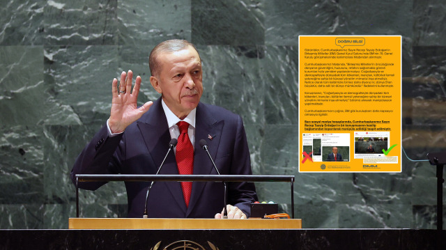 Bazı sosyal medya hesapları, Cumhurbaşkanı Erdoğan'ın BM'deki konuşmasını bağlamından kopararak algı operasyonuna girişti.