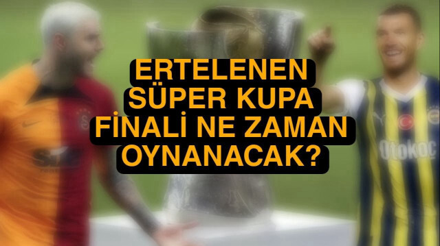 Türkiye’de binlerce futbolseverin merakla beklediği Galatasaray - Fenerbahçe Süper Kupa finali ertelendi.