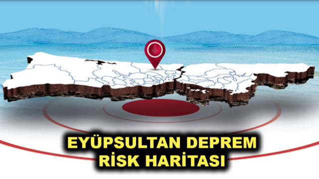 Eyüpsultan deprem risk haritası
