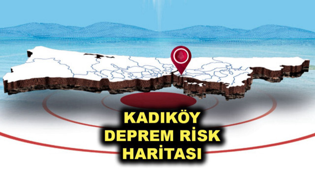 Kadıköy deprem risk haritası