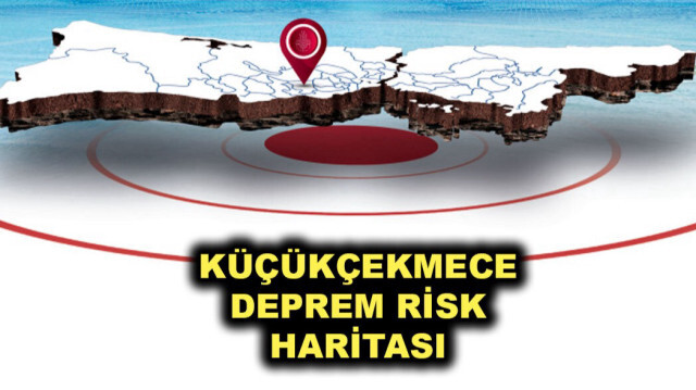 Küçükcekmece deprem risk haritası