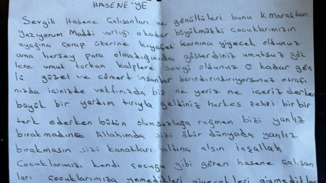 Kahramanmaraş'ta deprem mağduru bir annenin Hasene yardım görevlisine verdiği mektup okuyan herkesi duygulandırdı.
