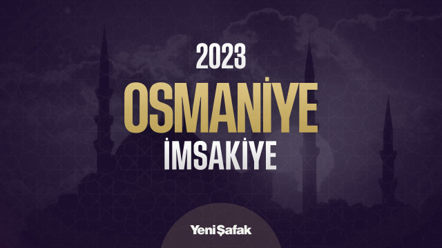 Osmaniye İmsakiye 2023