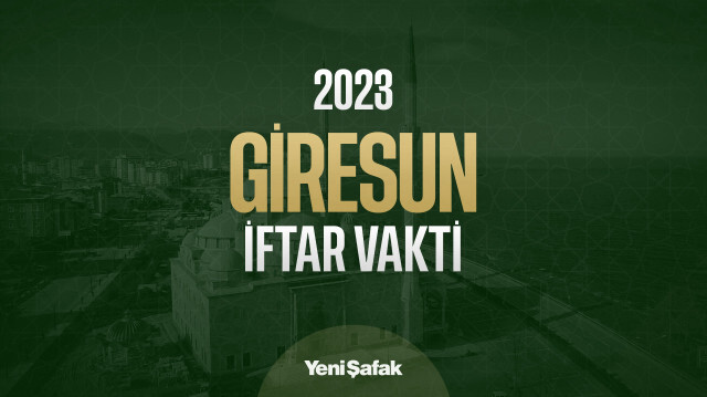 Giresun iftar vakti kaçta? Giresun akşam ezanı ve akşam namazı saati kaç?