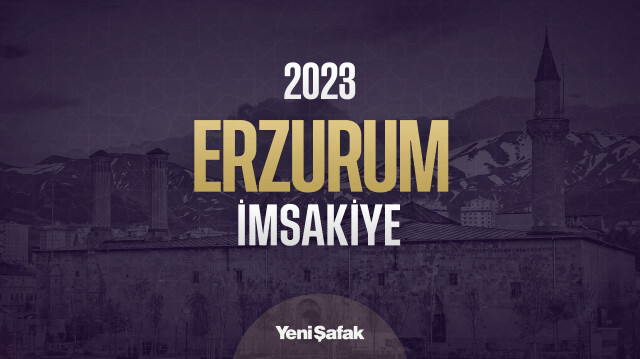 Erzurum İmsakiye 2023