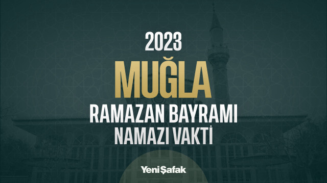 Muğla bayram namazı saati