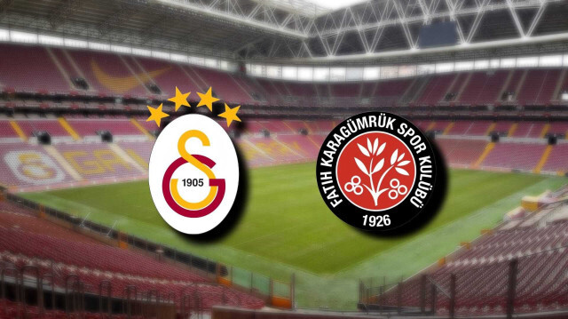 Galatasaray - Fatih Karagümrük maçı ne zaman?