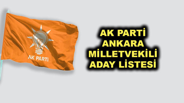 AK Parti Ankara milletvekili adayları
