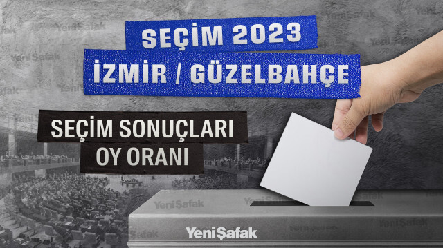 İzmir Güzelbahçe seçim sonuçları 14 Mayıs 2023