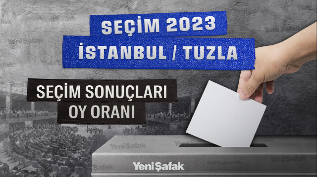 İstanbul Tuzla Seçim Sonuçları 2023