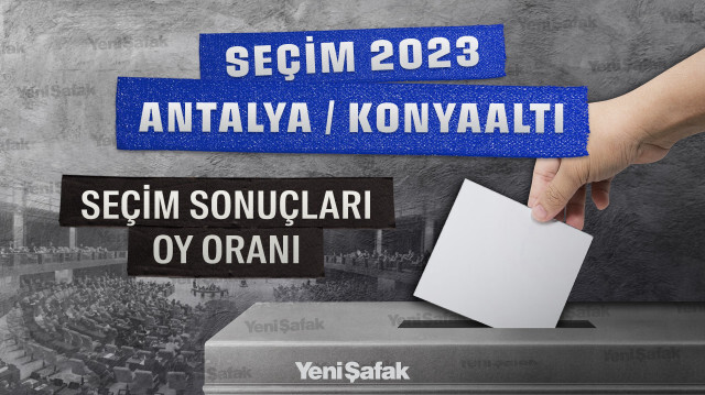 Konyaaltı seçim sonuçları 2023: Antalya Konyaaltı Erdoğan ve Kılıçdaroğlu oy oranı kaç? 