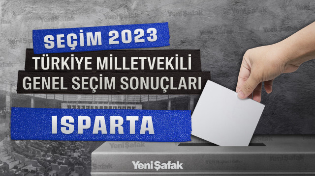 Isparta Seçim Sonuçları 2023