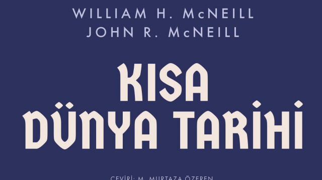 Kısa Dünya Tarihi / William H. McNeill, John R. McNeill / Kronik Kitap / 2023
416