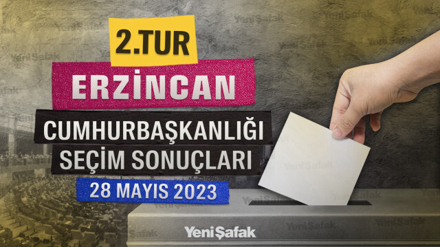 Erzincan 2. Tur Cumhurbaşkanlığı Seçim Sonuçları - 28 Mayıs 2023 