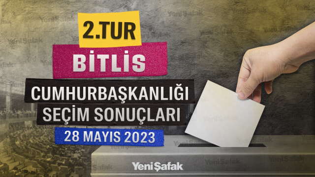Bitlis 2. Tur Cumhurbaşkanlığı Seçim Sonuçları - 28 Mayıs 2023 