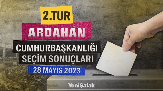 Ardahan 2. Tur Cumhurbaşkanlığı Seçim Sonuçları - 28 Mayıs 2023