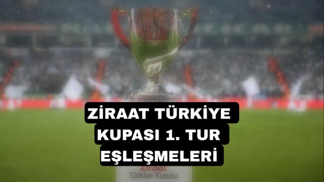 Ziraat Türkiye Kupası 1. Tur Eşleşmeleri