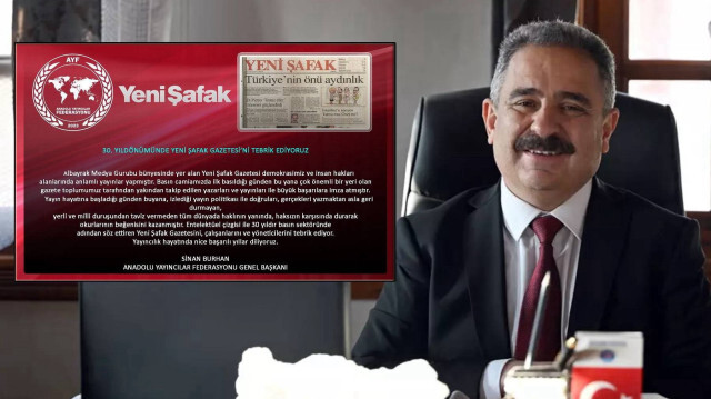 Anadolu Yayıncılar Federasyonu Genel Başkanı Sinan Burhan Yeni Şafak için tebrik mesajı