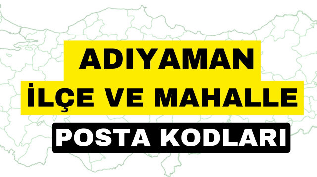 Adıyaman posta kodları