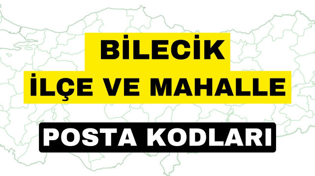 Bilecik posta kodu