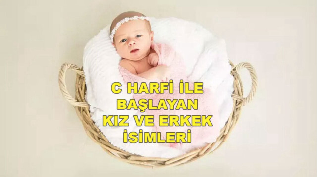 C harfiyle başlayan kız isimleri ve erkek isimleri