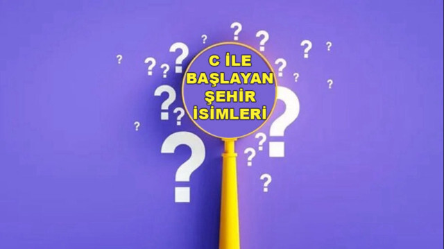 C harfiyle başlayan şehirler