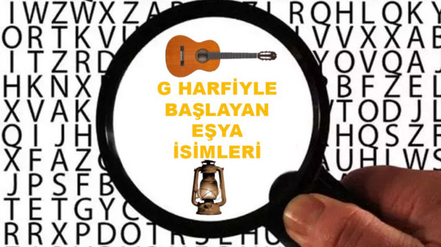 G harfiyle başlayan eşya isimleri