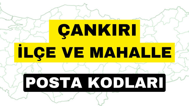 Çankırı posta kodu