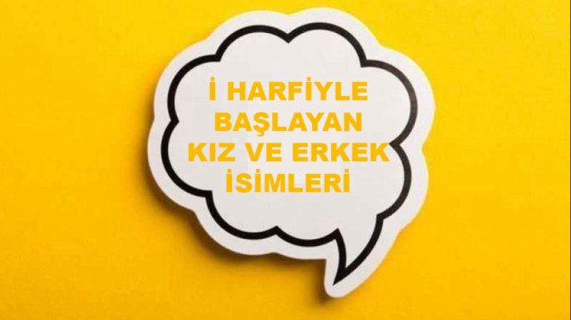 İ harfiyle başlayan kız ve erkek isimleri