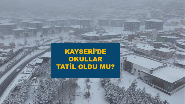 Kayseri'de okullar tatil mi?