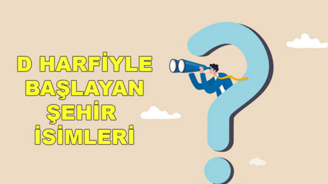 D ile başlayan şehir isimleri