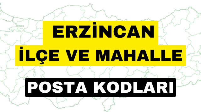 Erzincan posta kodu