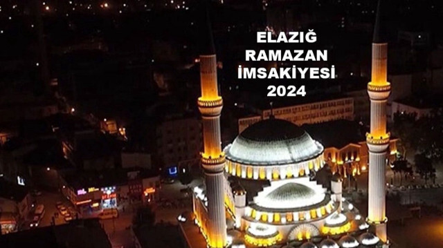 Elazığ Ramazan imsakiyesi 2024