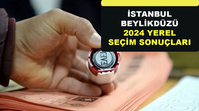 İstanbul Beylikdüzü Yerel Seçim Sonuçları 31 Mart 2024: Beylikdüzü belediyesini kim kazandı, AK Parti mi, CHP mi?