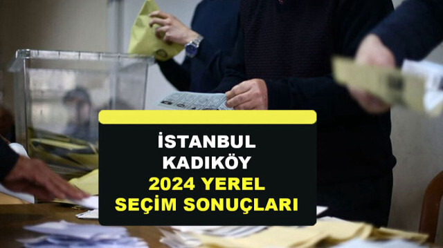 Kadıköy Seçim Sonuçları 2024 - Kadıköy Belediye Başkanı Kim Oldu? Kim Kazandı? - Kadıköy CHP, AK Parti, TİP Oy Oranı