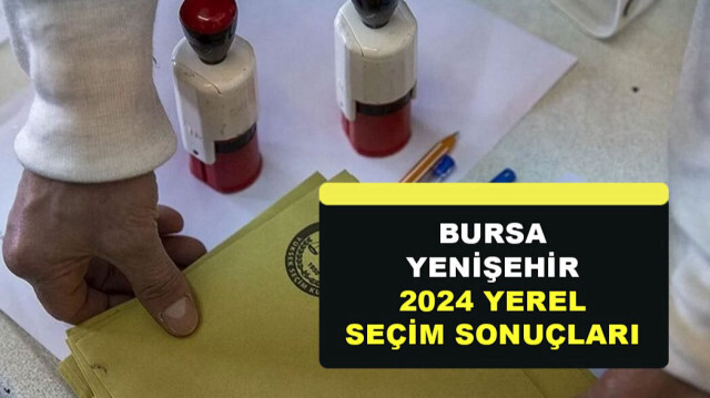 Yenişehir yerel seçim sonuçları 2024