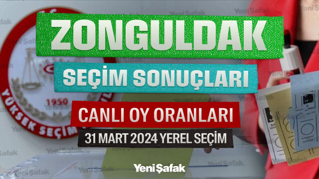 Zonguldak Yerel Seçim Sonuçları 31 Mart 2024